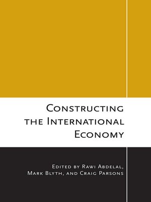 cover image of Constructing the International Economy